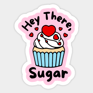 Hey There, Sugar Sticker